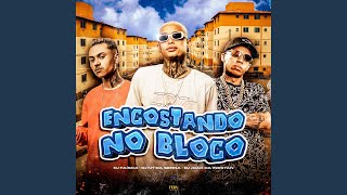 Encostando no Bloco [upl. by Hennessey]