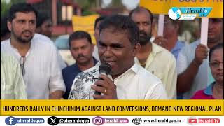 Hundreds rally in Chinchinim against land conversions demand new Regional Plan [upl. by Yerocal789]