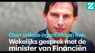 Wekelijks gesprek met de minister van Financiën [upl. by Meihar968]