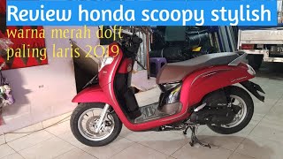 Review honda scoopy stylish 20182019  warna matte redmerah doft [upl. by Nollahs]