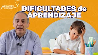 DIFICULTADES DE APRENDIZAJE EN NIÑOS  Jairo Gomez Tu Pediatra [upl. by Arne]