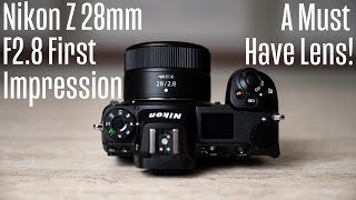 Nikon Z 28mm f28 First Impressions This Lens is A MUST HAVE [upl. by Gerhardine418]