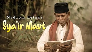 Syair pengingat kematian syair maut  Nadzom Betawi [upl. by Leblanc]