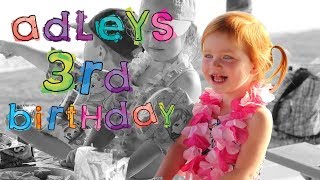 ADLEYS 3rd BIRTHDAY did ya miss us [upl. by Attolrahc]