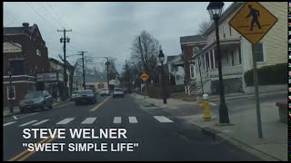 Steve Welner  Sweet Simple Life [upl. by Cutlerr]