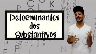 Determinantes do Substantivo [upl. by Norven]