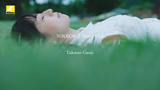 NIKKOR Z 50mm f14  スペシャルムービー  軍司拓実  ニコン [upl. by Annaeoj]