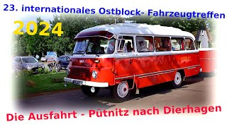 Ostblocktreffen Pütnitz 2024  Die Ausfahrt Teil 1 [upl. by Bil]