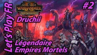 Warhammer Total war 2 FR 2 Campagne Légendaire Elfes Noirs Empires Mortels [upl. by Adalai9]