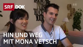 Schweizer Liebesgeschichten aus aller Welt  Hin und weg 2018 mit Mona Vetsch 25  Doku  SRF Dok [upl. by Bullard452]