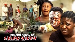 Pain And Agony Of A Blind Widow Nigerian Movie [upl. by Lissi38]