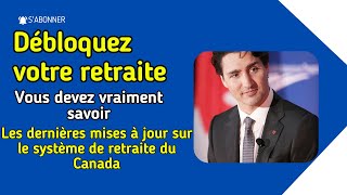 Maximisez votre retraite  les dernières nouvelles sur le système de retraite du Canada [upl. by Yellhsa244]