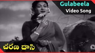 Charana Daasi Telugu Full Movie  Gulabeela Video Song  ANR NTR Anjali Devi Savitri [upl. by Latsryk411]