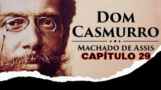 Dom Casmurro  Machado de Assis  Cap 29  O Imperador [upl. by Citron]