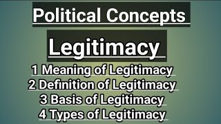 Legitimacy political Concepts types basis  meaning definition legitimacy politicalscience [upl. by Tiphani]