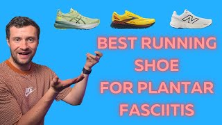 Top 5 Best Running Shoes for Plantar Fasciitis 2024 Expert Guide for PainFree Running [upl. by Aeriell]