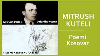 Poemi Kosovar Mitrush Kuteli  Jeta dhe Vepra [upl. by Amocat]