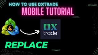 How to use DXtrade in mobile  DXtrade mobile tutorial [upl. by Onitnatsnoc219]