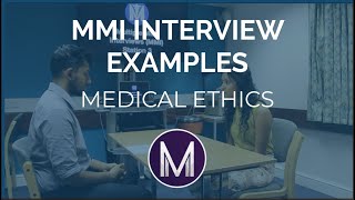 MMI Interview Examples  Medical Ethics  Medic Mind [upl. by Unity706]