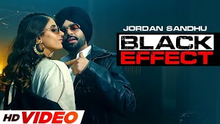 Black Effect HD Video  Jordan Sandhu Ft Mehar Vaani  Desi Cew  Latest Punjabi Songs 2024 [upl. by Ecyla]