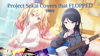 Project Sekai Covers that FLOPPED IMO [upl. by Ylrebmik]