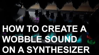 How to create a wobble bass sound on a synthesizer Novation Circuit [upl. by Nayd]