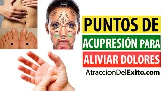 10 Puntos de Acupresión para Aliviar Dolores y Otros Problemas [upl. by Kcirnek]