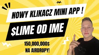 Nowa Mini Aplikacja na Telegramie Airdrop 150000000 Od LIME iMe  Sprawdź to [upl. by Eidak]