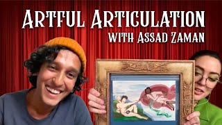 Artful Articulation with Assad Zaman [upl. by Akcirederf]