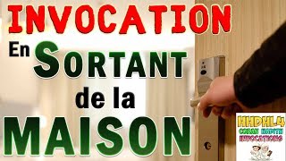 Invocation en sortant de la maison doua protection contre le mal Apprendre lislam [upl. by Adnawaj]