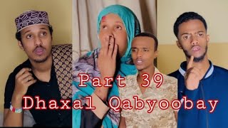 Part 39 Dhaxal Qabyoobay Kalmac Khan [upl. by Pitts]