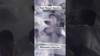 Real Flower Jewelry  Wholesale Collection [upl. by Morganstein]