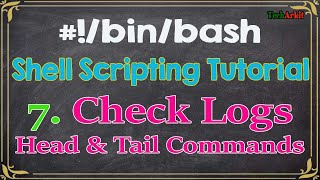 Shell Scripting Tutorial 7 head tail sort amp more  How to check Linux Server Logs  Tech Arkit [upl. by Lekram697]