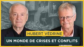 Un monde de crises et conflits Avec Hubert Védrine  Entretiens géopo [upl. by Alien149]