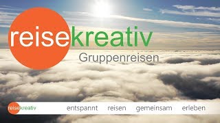 Reisekreativ Gruppenreisen  entspannt reisen  gemeinsam erleben [upl. by Thistle]