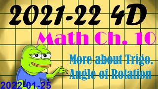 【20220124】SPYC 4D Math Ch 101 More about Trigonometry Angle of Rotation [upl. by Ykroc]