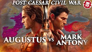 How Octavian Won the Civil War  Post Caesar Rome [upl. by Nace624]