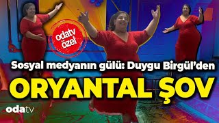 Sosyal Medya Fenomeni Duygu Birgülden Oryantal Şov [upl. by Ennaegroeg]