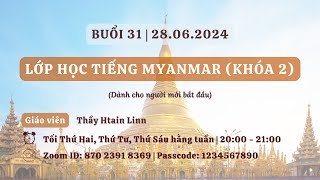 Buổi 31 Lớp Học Tiếng Myanmar Khóa 2  Thầy Htain Linn [upl. by Gristede]