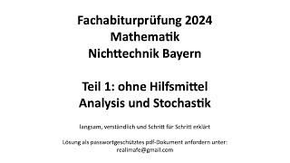 Fachabitur Bayern Mathematik Nichttechnik 2024 Teil 1 ohne Hilfsmittel Analysis und Stochastik [upl. by Mateya]