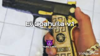 EL COAHUILA V1  comando exclusivo [upl. by Aseram290]