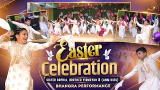 EASTER CELEBRATION  SISTER SOPHIA BROTHER YIRMEYAH  BHANGRA PERFORMANCE [upl. by Naujd]