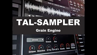 TAL Sampler Grain Engine Demo [upl. by Rozalin333]