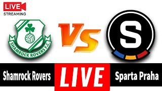 🔴 Shamrock Rovers Vs Sparta Praha Live ⚽ Match Today🎬 [upl. by Sande525]