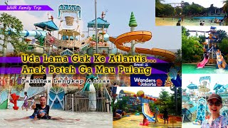 Atlantis Water Adventures Ancol  Info Terbaru Waterpark Legend niiih [upl. by Odnarb449]