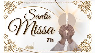 07h00  Santa Missa  AO VIVO  Pe Donald CSsR  01082024 [upl. by Wulf]