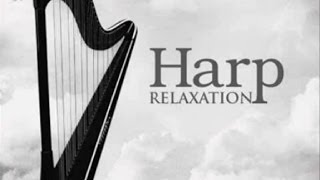 Harp Relaxation  Music for Meditation Relaxation Destress [upl. by Cardew]