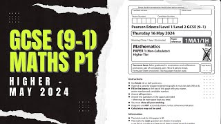 GCSE Maths Edexcel May 2024 Higher Paper 1 Exam Walkthrough  1MA11H [upl. by O'Gowan]