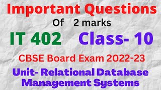 RDBMS Class 10 IT 402  2 Marks Important Questions amp Solutions CBSE Board 202223 [upl. by Tayler]