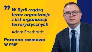 Eberhardt W Syrii rządzą teraz organizacje z list organizacji terrorystycznych [upl. by Filomena710]